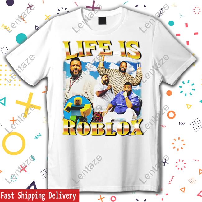 Life is Roblox Tee – MemeableTees